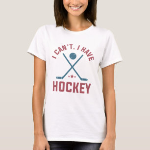 Ik kan niet, ik heb hockey t-shirt