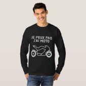 Ik kan niet, ik heb motor t-shirt (Voorkant volledig)