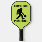 Ik kan niet, ik heb pickleball - Bigfoot grappig Paddle (Voorkant)