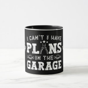 Ik Kan Niet, Ik Heb Plannen In De Garage, Funny Me Mok