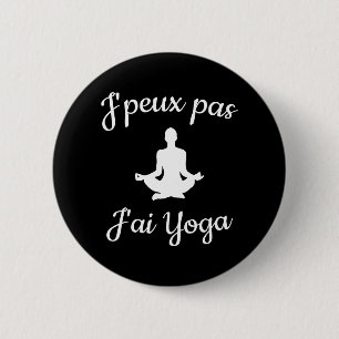 Ik kan niet, ik heb yoga ronde button 5,7 cm