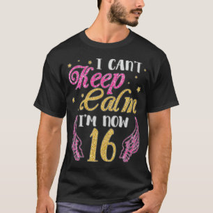 Ik kan niet kalm blijven in nu 16 jaar oude gelukk t-shirt