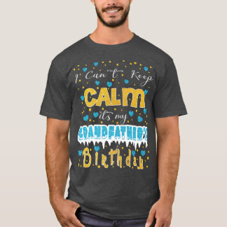 Ik kan niet kalm houden Het is de verjaardag van m T-shirt