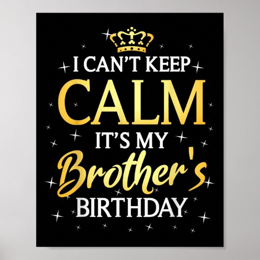 Ik kan niet kalm houden. Het is mijn broer Birthda Poster (Voorkant)