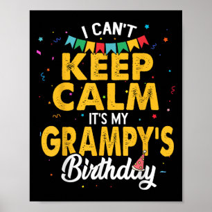 Ik kan niet kalm houden. Het is mijn Grampy's Birt Poster