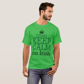 Ik kan niet kalm houden, ik ben Ierse St Patricks T-shirt (Voorkant volledig)