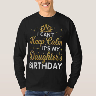 Ik kan niet kalm houden... maar mijn dochter is ge t-shirt