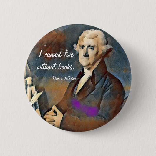 Ik kan niet leven zonder boeken, door Thomas Jeffe Ronde Button 5,7 Cm (Voorkant)