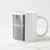 Ik kan niet leven zonder boeken grote koffiekop (Rechts)