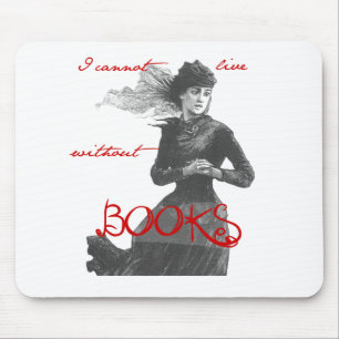 Ik kan niet leven zonder boeken muismat