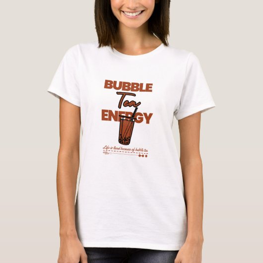Ik kan niet leven zonder bubbelthee. t-shirt (Voorkant)