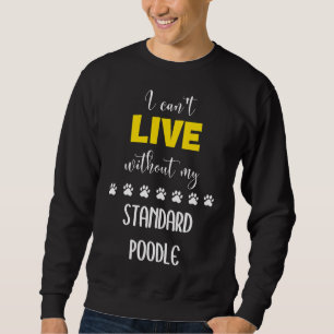 Ik kan niet leven zonder mijn standaard poedelstan trui