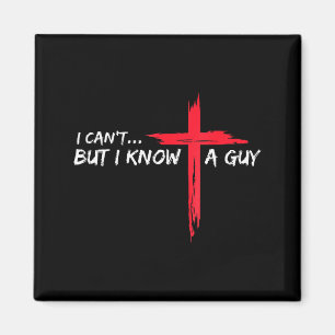 Ik Kan Niet Maar Ik Ken Een Kerel-jesus-kruis Grap Magneet