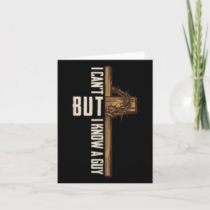 Ik kan niet, maar ik ken een man Shirt - Religious Kaart