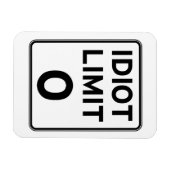 Ik kan niet met nog meer idioten omgaan. magneet (Horizontaal)