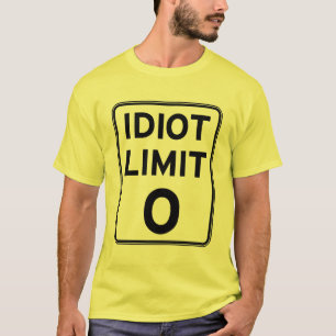 Ik kan niet met nog meer idioten omgaan t-shirt