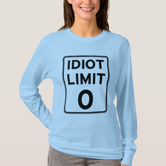 Ik kan niet met nog meer idioten omgaan t-shirt (Voorkant)
