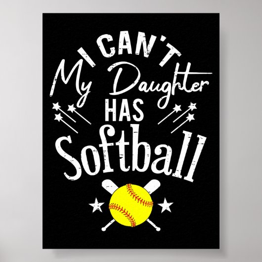Ik kan niet, mijn dochter heeft softbal - Trots ou Poster (Voorkant)