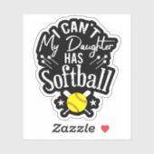 Ik Kan Niet Mijn Dochter Heeft Softbal Trots Ouder Sticker (Vel)