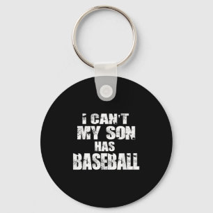 Ik kan niet, mijn zoon heeft honkbal sleutelhanger