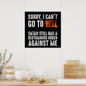 Ik kan niet naar de hel gaan Satan heeft een overb Poster (Keuken)