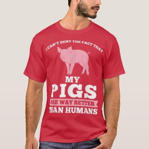 Ik kan niet ontkennen dat mijn Varkens Varmer Anim T-shirt