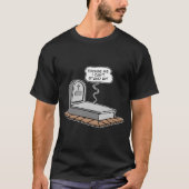 Ik kan niet opstaan t-shirt (Voorkant)