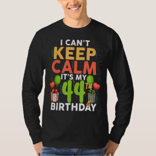 Ik kan niet rustig blijven. Het is mijn 44ste verj T-shirt