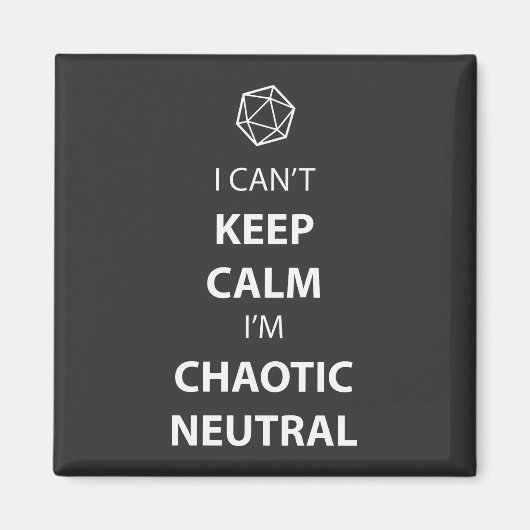 Ik kan niet rustig blijven, ik ben chaotisch neutr magneet (Voorkant)