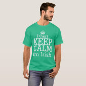 Ik kan niet rustig blijven, ik ben Iers groen T-shirt (Voorkant volledig)