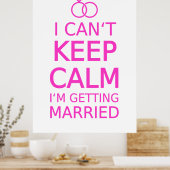 Ik kan niet rustig blijven, ik ga trouwen poster (Keuken)