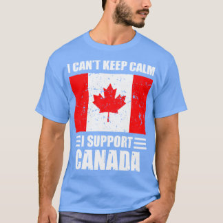 Ik kan niet rustig blijven... ik steun de canadese t-shirt