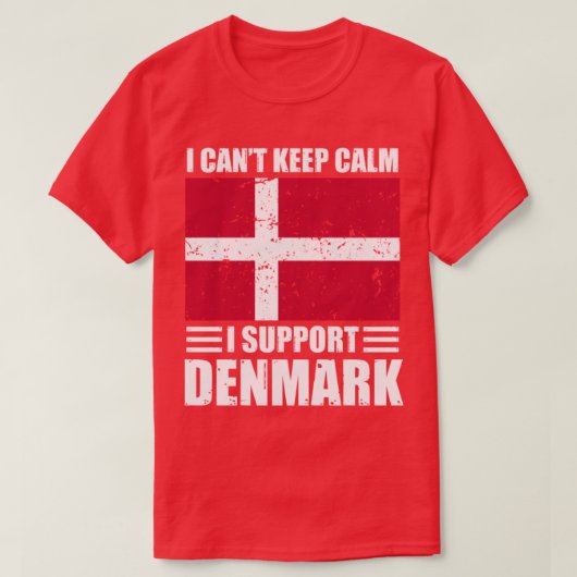 Ik kan niet rustig blijven... ik steun denemarken  t-shirt (Design voorkant)