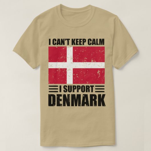 Ik kan niet rustig blijven... ik steun denemarken  t-shirt (Design voorkant)