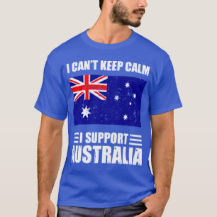 Ik kan niet rustig blijven. Ik steun het australië T-shirt