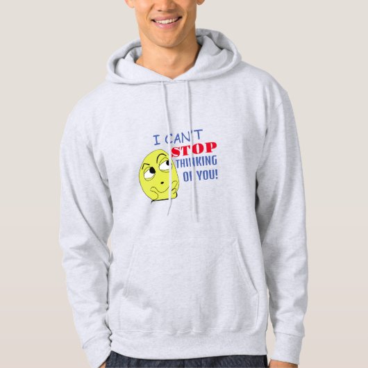 Ik kan niet stoppen aan je te denken, bewerkbaar hoodie (Voorkant)