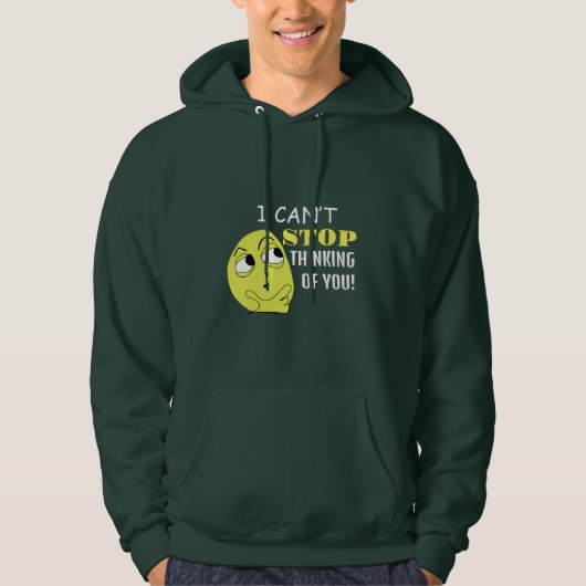 Ik kan niet stoppen aan je te denken, bewerkbaar hoodie (Voorkant)