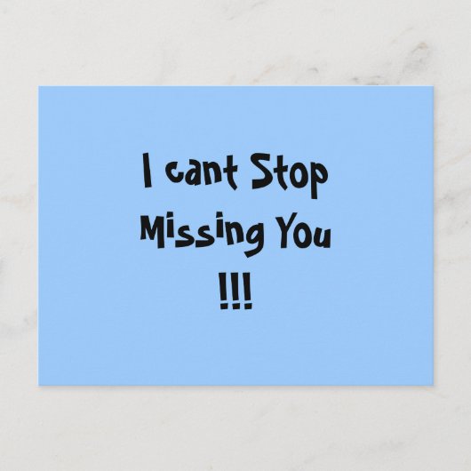 Ik kan niet stoppen met je te missen!!! briefkaart (Voorkant)