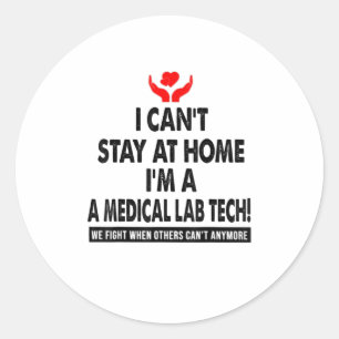 Ik kan niet thuis blijven als medisch laboratorium ronde sticker