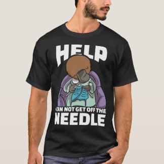 Ik kan niet van de naaldbeschermer af komen t-shirt