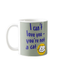 Ik kan niet van je houden - je bent geen kat