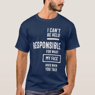 Ik kan niet verantwoordelijk worden gehouden voor  t-shirt