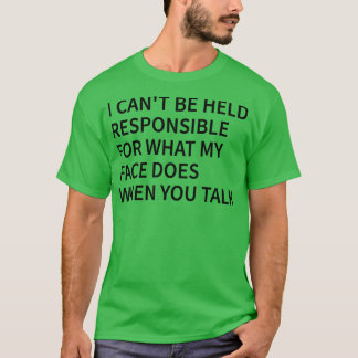 ik kan niet verantwoordelijk worden gehouden voor t-shirt