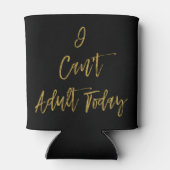 Ik kan niet volwassen vandaag grappige Koelbox Blikjeskoeler (Achterkant)