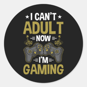 Ik kan niet volwassen zijn, nu speel ik videogames ronde sticker