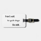 "Ik kan niet wachten" Acrylaat Bagage Label (Voorkant horizontaal)