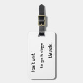 "Ik kan niet wachten" Acrylaat Bagage Label (Voorkant verticaal)