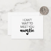 Ik kan niet wachten om je tante te ontmoeten zwang notitiekaartje (Voorkant / Achterkant in situ)