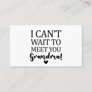Ik kan niet wachten om je te ontmoeten, oma Pregna Visitekaartje