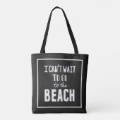 Ik kan niet wachten om naar het strand te gaan tote bag (Achterkant)